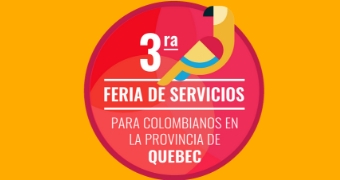 Invitación a la tercera feria de servicios para colombianos en Montreal